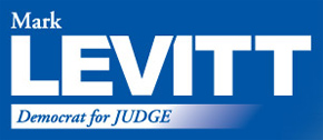 Mark Levitt for Judge